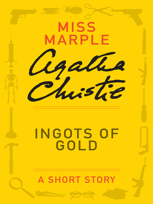 Title details for Ingots of Gold by Agatha Christie - Wait list